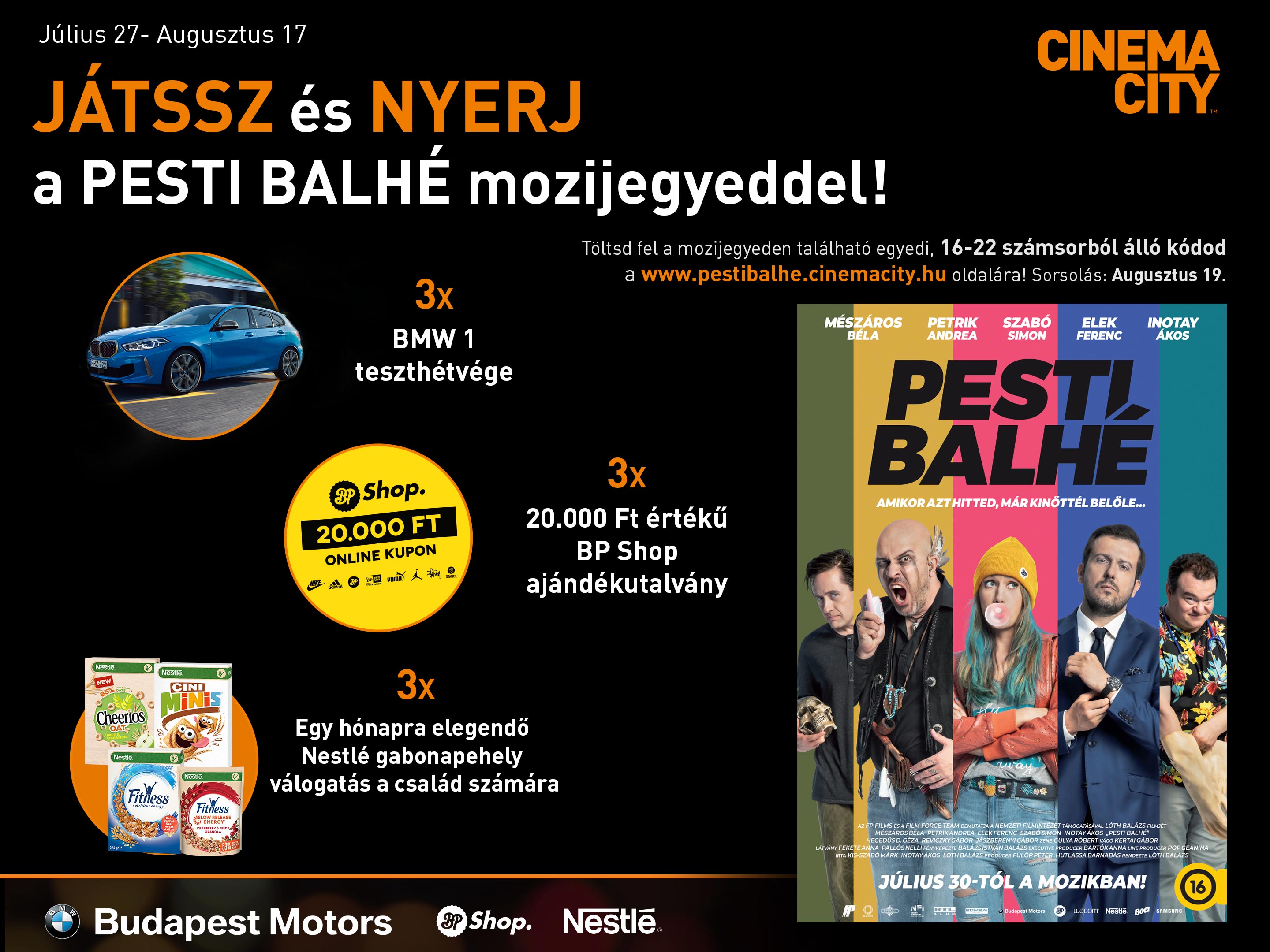 Július 30-tól a Cinema City mozikban!